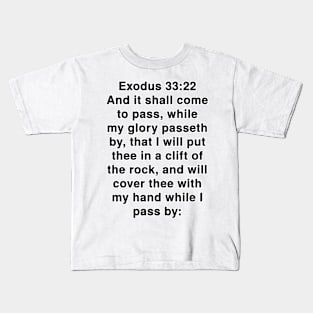 Exodus 33:22  King James Version (KJV) Bible Verse Typography Kids T-Shirt